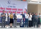 Lễ trao tặng công trình nước sạch cho trường Tiểu học, xã Tam Lư
